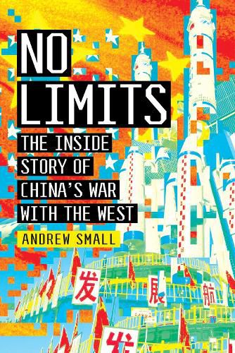 Cover image for No Limits: The Inside Story of China's War with the West