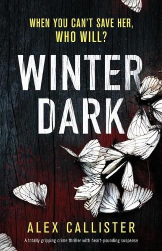 Cover image for Winter Dark: A totally gripping crime thriller with heart-pounding suspense