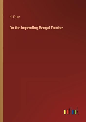 Cover image for On the Impending Bengal Famine