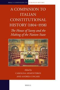 Cover image for A Companion to Italian Constitutional History (1804-1938)