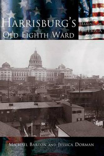 Harrisburg's Old Eighth Ward