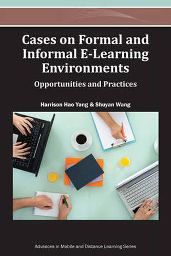 Cover image for Cases on Formal and Informal E-Learning Environments: Opportunities and Practices