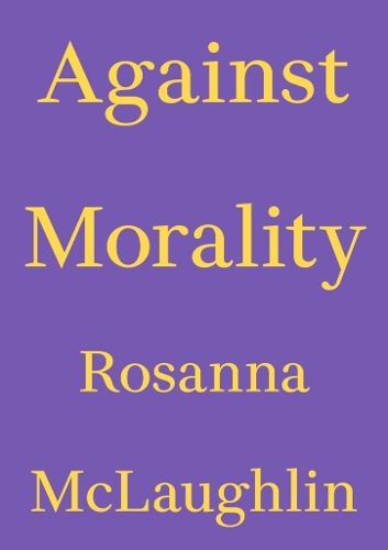 Cover image for Against Morality