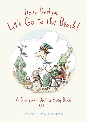 Cover image for Daisy Darling Let's Go to the Beach!: A Daisy and Daddy Story Book