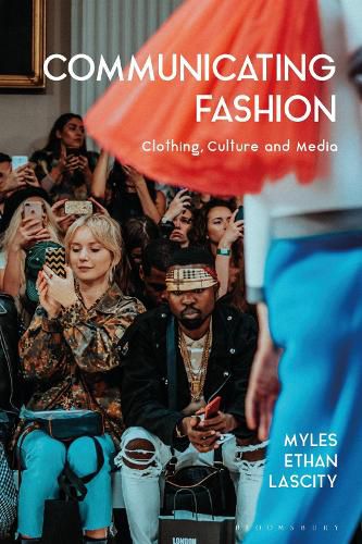 Cover image for Communicating Fashion: Clothing, Culture, and Media