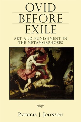 Cover image for Ovid Before Exile: Art and Punishment in the Metamorphoses
