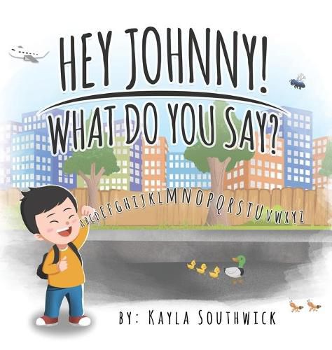 Cover image for Hey Johnny! What Do You Say?