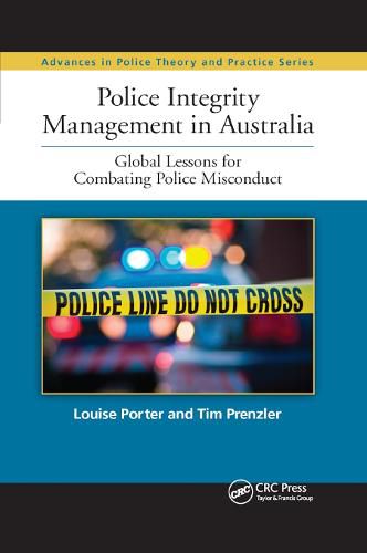 Cover image for Police Integrity Management in Australia: Global Lessons for Combating Police Misconduct