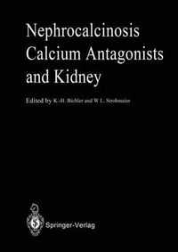 Cover image for Nephrocalcinosis Calcium Antagonists and Kidney