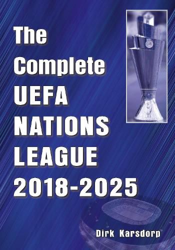 Cover image for The Complete UEFA Nations League 2018-2025