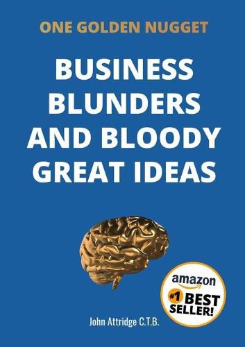 Cover image for Business Blunders and Bloody Great Ideas