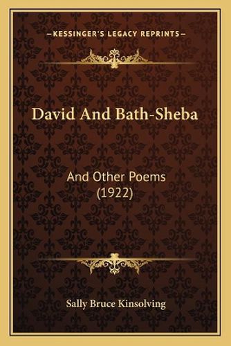 Cover image for David and Bath-Sheba: And Other Poems (1922)