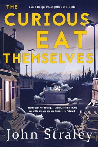 The Curious Eat Themselves: A Novel