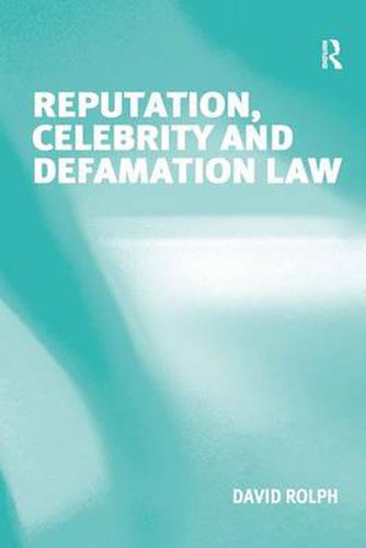 Cover image for Reputation, Celebrity and Defamation Law