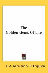 Cover image for The Golden Gems of Life