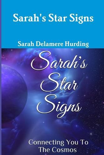 Cover image for Sarah's Star Signs connecting you to the cosmos