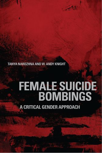 Cover image for Female Suicide Bombings: A Critical Gender Approach