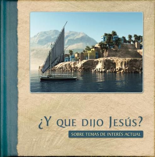 Cover image for ?Y Que Dijo Jesus?: Sobre Temas de Interes Actual