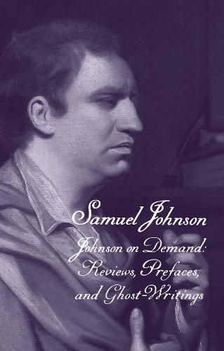 Cover image for The Works of Samuel Johnson, Volume 20: Johnson on Demand: Reviews, Prefaces, and Ghost-Writings