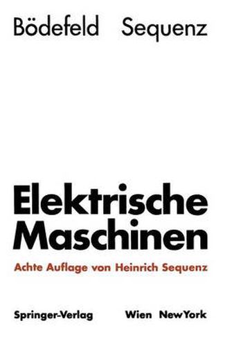 Cover image for Elektrische Maschinen: Eine Einfuhrung in Die Grundlagen