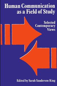 Cover image for Human Communication as a Field of Study: Selected Contemporary Views