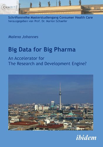 Cover image for Big Data for Big Pharma. an Accelerator for the Research and Development Engine?