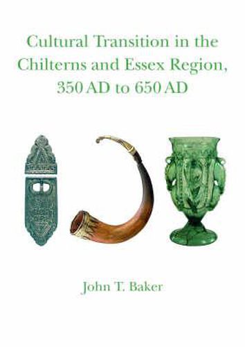 Cover image for Cultural Transition in the Chilterns and Essex Region