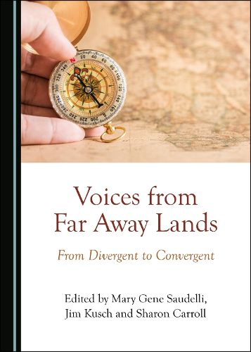 Cover image for Voices from Far Away Lands: From Divergent to Convergent