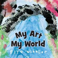 Cover image for My Art, My World