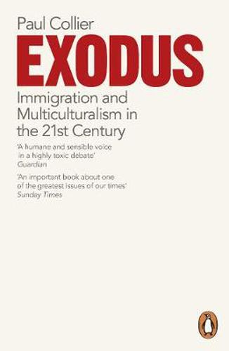 Exodus: Immigration and Multiculturalism in the 21st Century
