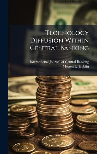 Cover image for Technology Diffusion Within Central Banking