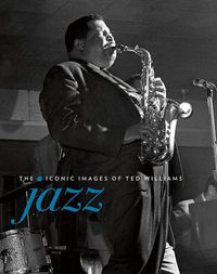 Cover image for Jazz: The Iconic Images of Ted Williams