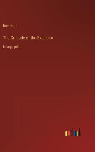 Cover image for The Crusade of the Excelsior