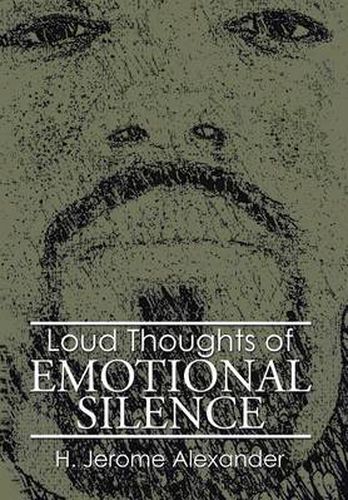 Loud Thoughts of Emotional Silence