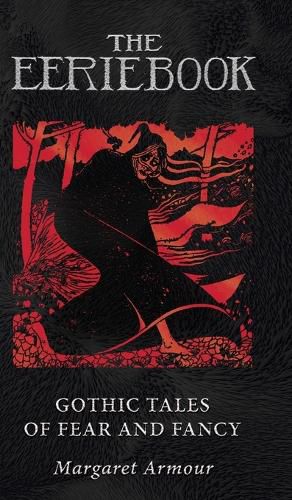 Cover image for The Eerie Book: Gothic Tales of Fear and Fancy