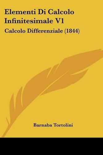 Cover image for Elementi Di Calcolo Infinitesimale V1: Calcolo Differenziale (1844)