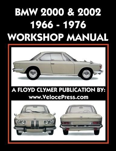 Cover image for BMW 2000 & 2002 1966-1976 Workshop Manual