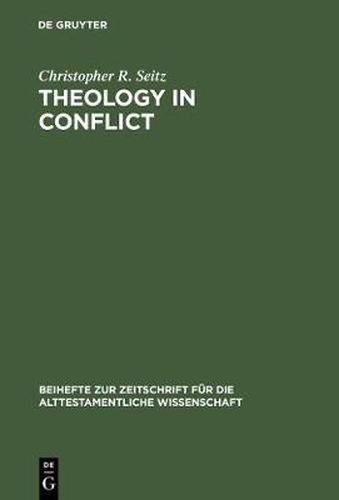 Cover image for Theology in Conflict: Reactions to the Exile in the Book of Jeremiah