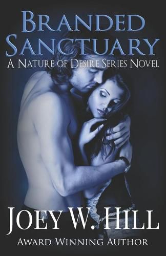 Branded Sanctuary: A Nature of Desire Series Novel