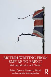 Cover image for British Writing from Empire to Brexit