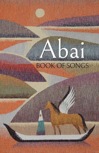 Cover image for Abai: Book of Songs