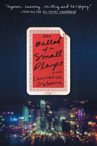 Cover image for The Ballad of a Small Player: A Novel