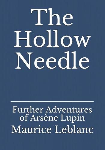 Cover image for The Hollow Needle: Further Adventures of Arsene Lupin