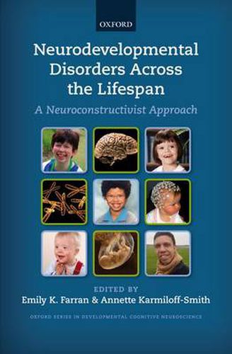 Cover image for Neurodevelopmental Disorders Across the Lifespan: A neuroconstructivist approach