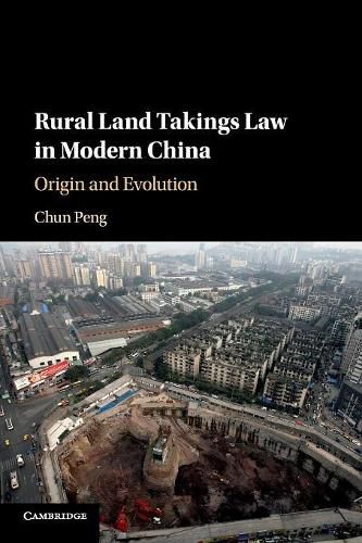 Cover image for Rural Land Takings Law in Modern China: Origin and Evolution