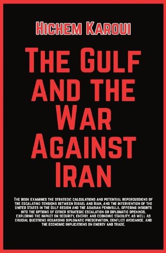 Cover image for The Gulf And The War Against Iran