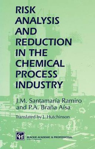 Cover image for Risk Analysis and Reduction in the Chemical Process Industry