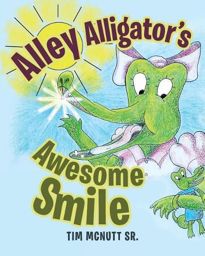Cover image for Alley Alligator's Awesome Smile