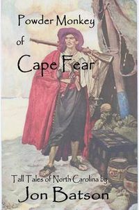 Cover image for Powder Monkey of Cape Fear
