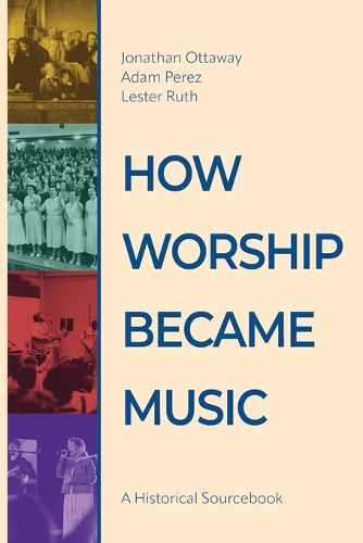 Cover image for How Worship Became Music